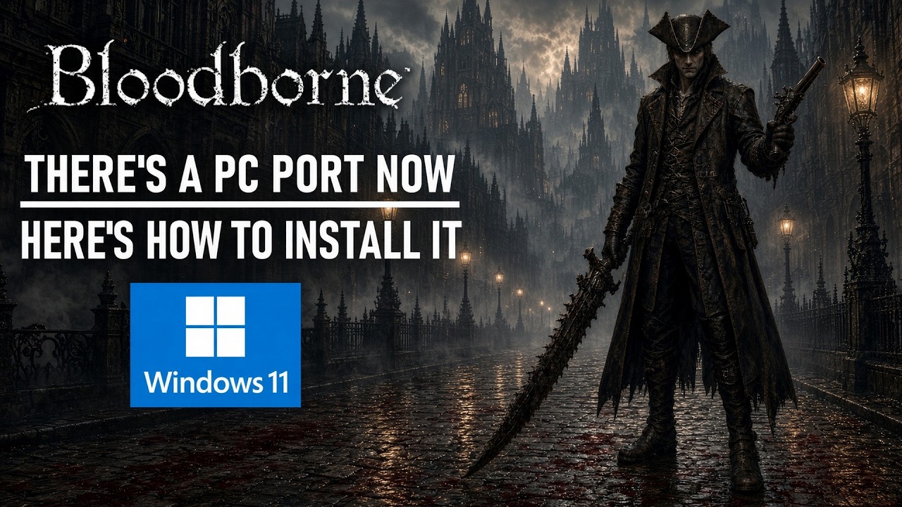 Bloodborne PC — the bbport unofficial Windows port